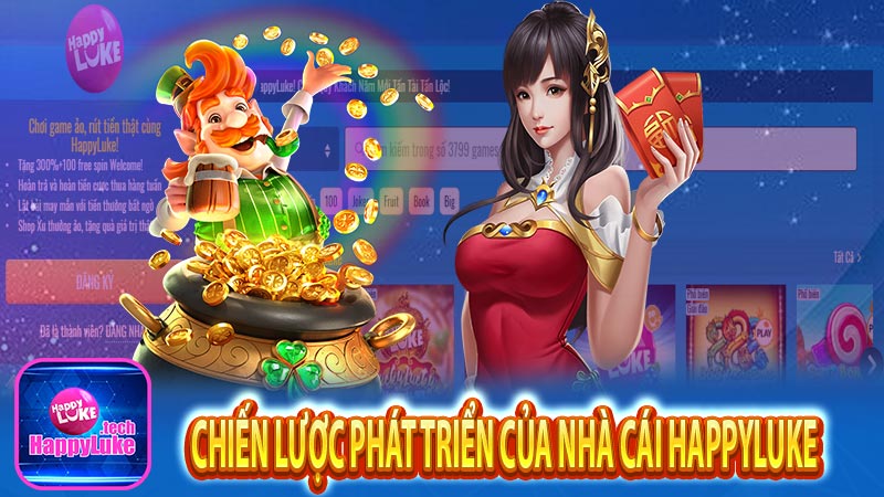 Chiến lược phát triển và mục tiêu của nhà cái Happyluke 