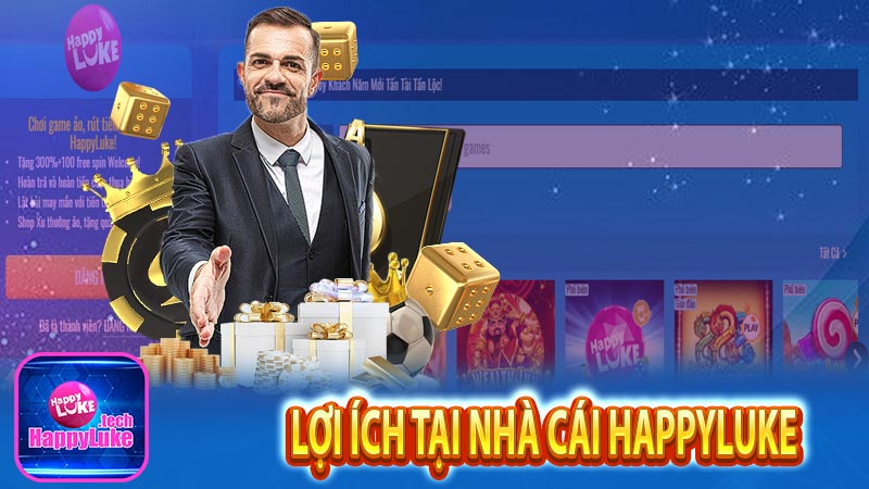 Những lợi ích của khách hàng khi tham gia vào nhà cái Happyluke