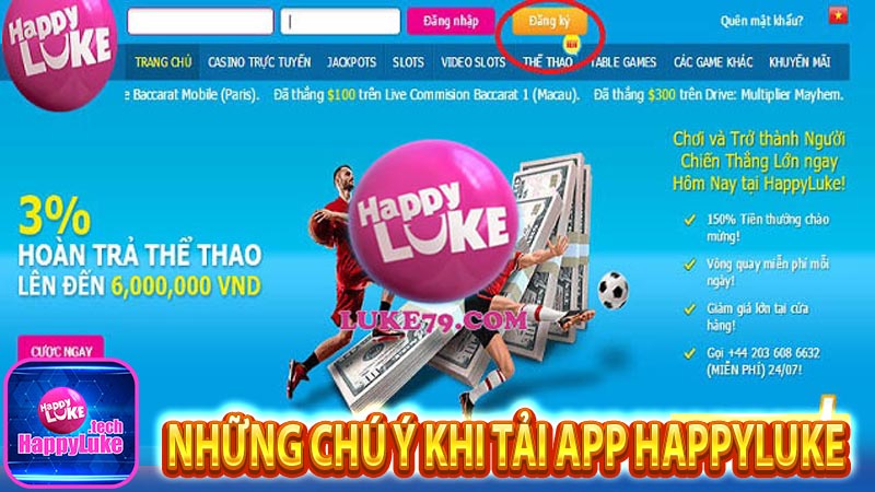 Những chú ý khi tải app happyluke